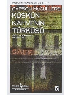 İş Bankası Kültür Yayınları Küskün Kahvenin Türküsü: Modern Klasikler Serisi + Hagi Benim Futbol Kahramanım