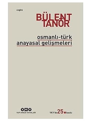 Yapı Kredi Yayınları Osmanlı-Türk Anayasal Gelişmeleri: 1789 - 1980 Otag + Cıa Tarihi 1947-2022: Amerikan Gizli Servisi ve Faaliyetleri