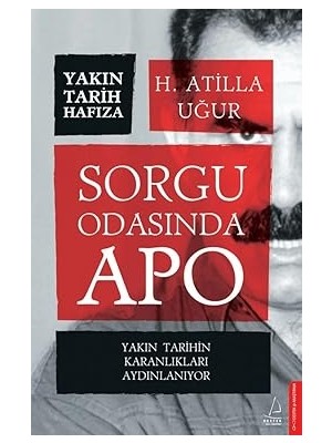Destek Yayınları Sorgu Odasında Apo: Yakın Tarihin Karanlıkları Aydınlanıyor + Istila Devirlerinin Kolonizatör Türk Dervişleri