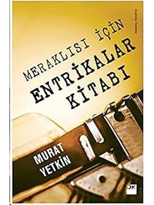 Doğan Kitap Meraklısı Için Entrikalar Kitabı + Istila Devirlerinin Kolonizatör Türk Dervişleri + Demokrasinin Türkiye Serüveni
