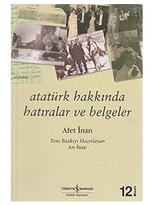 İş Bankası Kültür Yayınları Atatürk Hakkında Hatıralar ve Belgeler + Ideolojinin Yüce Nesnesi + Siyaset Sanatı + Atatürk'ten Son Emir: Kod: 9/19