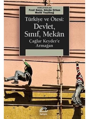 İletişim Yayınları Türkiye ve Ötesi: Devlet, Sınıf, Mekan + Ideolojinin Yüce Nesnesi