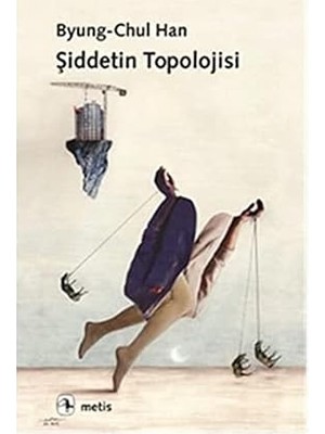 Metis Yayıncılık Şiddetin Topolojisi + Tante Rosa: Bütün Eserleri (Bir)