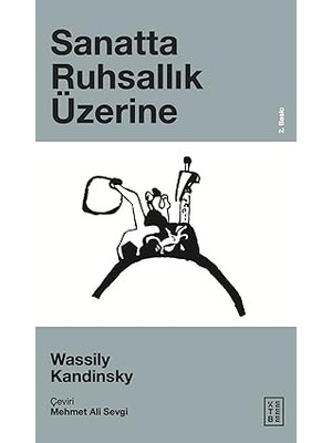 Ketebe Yayınları Sanatta Ruhsallık Üzerine + Git Zaman Gel Zaman: Fonograf-Gramofon-Taş Plak