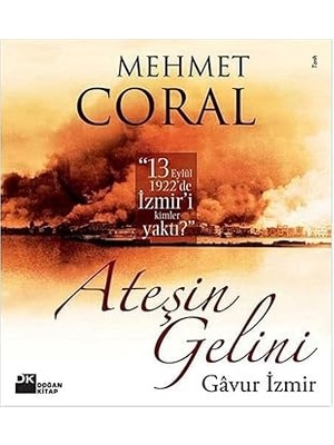 Doğan Kitap Ateşin Gelini - Gavur Izmir (Ciltli) + Avangard Sanat Teorisi: Avangard Tarihi ve Düşüncesi