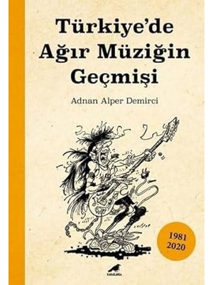 Türkiye'de Ağır Müziğin Geçmişi + Bir Masalda Iki Kral Olmaz