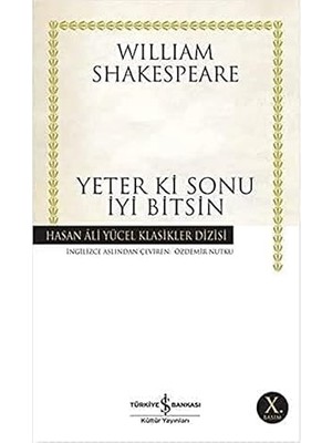 İş Bankası Kültür Yayınları Yeter Ki Sonu Iyi Bitsin + Bir Kibritle Yok Olmak 2 (Ciltli) + Yüce Sultan