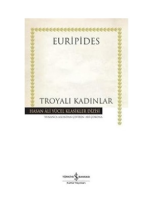İş Bankası Kültür Yayınları Troyalı Kadınlar + Antonius ve Kleopatra - Hasan Ali Yücel Klasikleri + Uygarlığın Ayak Izleri - Krallar ve Tanrılar
