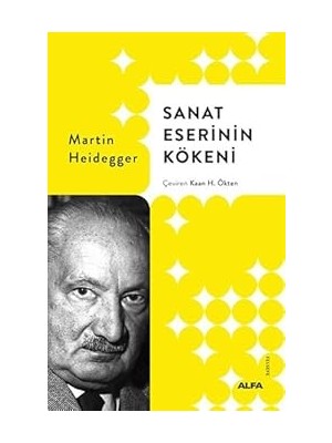 Alfa Yayınları Sanat Eserinin Kökeni (Ciltli) + Dünya Sanat Tarihi (Ciltli) + Ütopya + Bir Masalda Iki Kral Olmaz