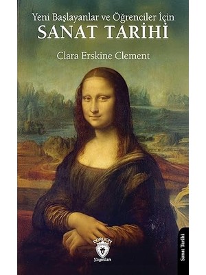Dorlion Yayınları Yeni Başlayanlar ve Öğrenciler Için Sanat Tarihi + Deccal'in Hatırı - Sevinç Kuşları 1