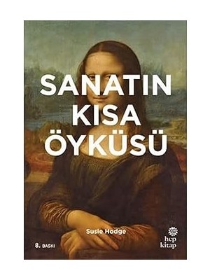 Hep Kitap Sanatın Kısa Öyküsü + Antonius ve Kleopatra - Hasan Ali Yücel Klasikleri + Şu Çılgın Türkler