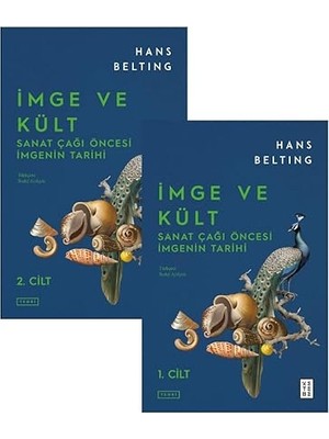 Ketebe Yayınları Imge ve Kült - Sanat Çağı Öncesi Imgenin Tarihi - 2 Cilt Takım + Sınıf Arkadaşım Atatürk