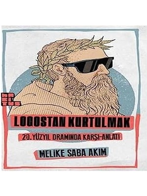 Habitus Kitap Logostan Kurtulmak: 20. Yüzyıl Dramında Karşı-Anlatı + Bir Masalda Iki Kral Olmaz