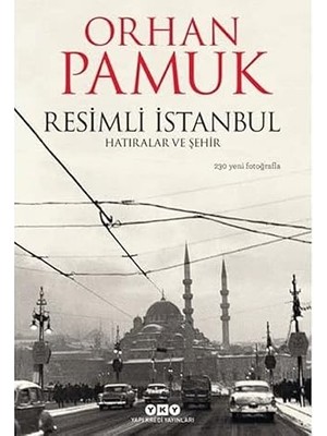 Yapı Kredi Yayınları Resimli Istanbul - Hatıralar ve Şehir: 230 Yeni Fotoğrafla + Git Zaman Gel Zaman: Fonograf-Gramofon-Taş Plak