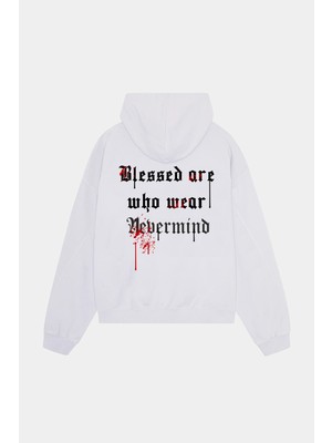Nevermind Blessed Are Who Wear Oversize Unisex Kapüşonlu Sweatshirt