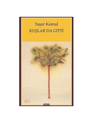 Yapı Kredi Yayınları Kuşlar Da Gitti + Ivan Ilyiç'in Ölümü + Uğultulu Tepeler + Büyük Atatürk'ten Küçük Öyküler 1 + 2 Kitap
