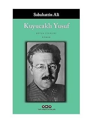 Yapı Kredi Yayınları Kuyucaklı Yusuf: Bütün Yapıtları + Postayla Gelen Deniz Kabuğu + 2 Kitap