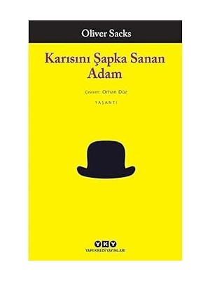 Yapı Kredi Yayınları Karısını Şapka Sanan Adam + Türkiye'nin Ilk Yılları + 2 Kitap