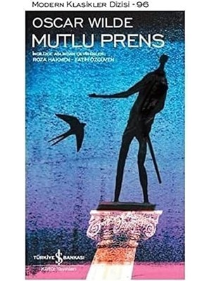 İş Bankası Kültür Yayınları Mutlu Prens: Modern Klasikler Dizisi 96 + Köpek Adam 8 - Mama 22 + 1 Kitap
