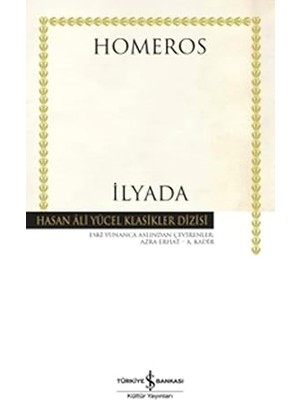 İş Bankası Kültür Yayınları Ilyada: Hasan Ali Yücel Klasikler Dizisi + Postayla Gelen Deniz Kabuğu + Hortumuma Çörek Kaçtı