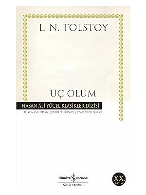 İş Bankası Kültür Yayınları Üç Ölüm: Hasan Ali Yücel Klasikler Dizisi + Büyük Macera + Yalın Tutku + 1 Kitap