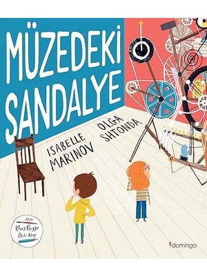 Domingo Yayınevi Müzedeki Sandalye + Martıya Uçmayı Öğreten Kedi + Postayla Gelen Deniz Kabuğu + Hayvanat Bahçesinde Yeni Yıl
