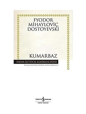 İş Bankası Kültür Yayınları Kumarbaz: Genç Bir Adamın Notlarından + Uçurtma Avcısı + Postayla Gelen Deniz Kabuğu + 1 Kitap