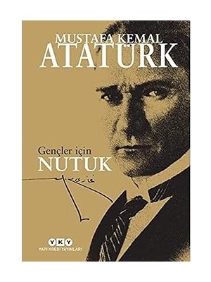 Yapı Kredi Yayınları Gençler Için Nutuk + Yalın Tutku + Çelik Boğaz (Braılle) + Vücudunuz Hayır Diyorsa: Duygusal Stresin Bedelleri
