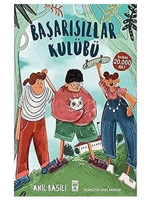 Genç Timaş Başarısızlar Kulübü + Çöl Çiçeği + Masallarda Bir Peri Çıkar Karşınıza Gerçek Hayatta Öğretmen + 1 Kitap