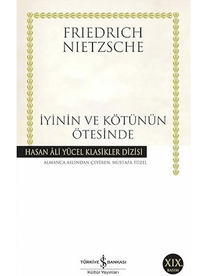 İş Bankası Kültür Yayınları Iyinin ve Kötünün Ötesinde: Hasan Ali Yücel Klasikler Dizisi + Aradığın Şey Kütüphanede Saklı + 1 Kitap