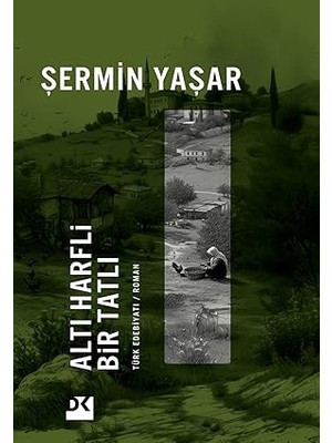 Doğan Kitap Altı Harfli Bir Tatlı + Babaya Mektup: Modern Klasikler Dizisi - 82 + 1 Kitap
