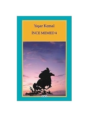 Yapı Kredi Yayınları Ince Memed 4 + Babalar ve Oğullar + Romeo ve Juliet + Altı Harfli Bir Tatlı