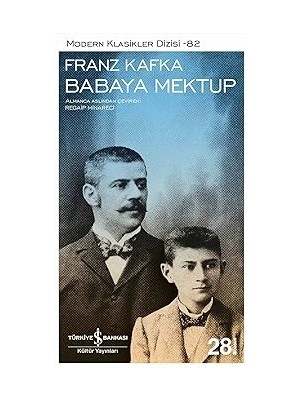 İş Bankası Kültür Yayınları Babaya Mektup: Modern Klasikler Dizisi - 82 + Işimdeyim Gücümdeyim - Cilt 3 1. Hamur Lüks Baskı + 16 Kitap