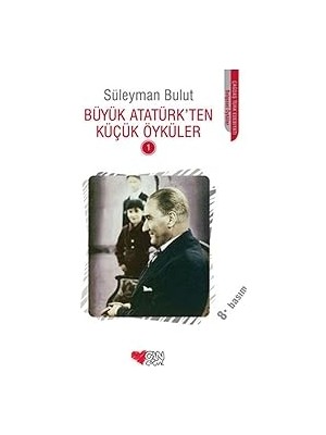Can Çocuk Yayınları Büyük Atatürk'ten Küçük Öyküler 1 + Yalın Tutku + 2 Kitap