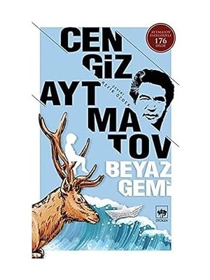 Ötüken Neşriyat Beyaz Gemi: Aytmatov Eserleriyle 176 Dilde + Hizmetçi + Büyük Macera + 1984