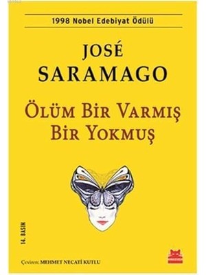 Kırmızı Kedi Ölüm Bir Varmış Bir Yokmuş: 1998 Nobel Edebiyat Ödülü + Geçmiş Olsun Tarçın ! + 1 Kitap