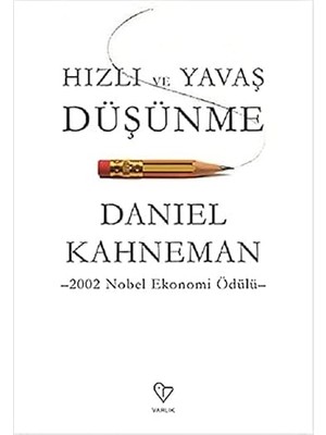 Varlık Yayınları Hızlı ve Yavaş Düşünme + Suç ve Ceza: Hasan Ali Yücel Klasikleri + Geçmiş Olsun Tarçın ! + Simyacı