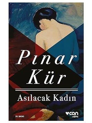 Can Yayınları Asılacak Kadın + Yabancı + Babaya Mektup: Modern Klasikler Dizisi - 82