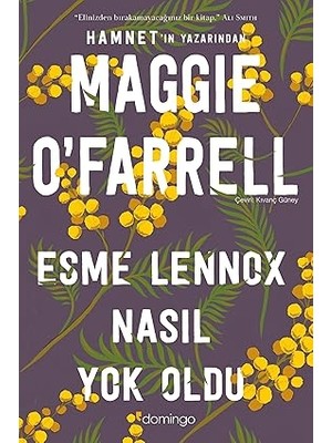 Domingo Yayınevi Esme Lennox Nasıl Yok Oldu + Iyilik Timi + Dünyanın En Yalnız Beyni + Geçmiş Olsun Tarçın ! + 34 Kitap