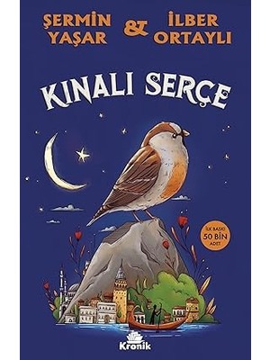 Kronik Kitap Kınalı Serçe + Hükümdar Ciltsiz + Bir Yaz Gecesi Rüyası + Akan Nehir Gibi