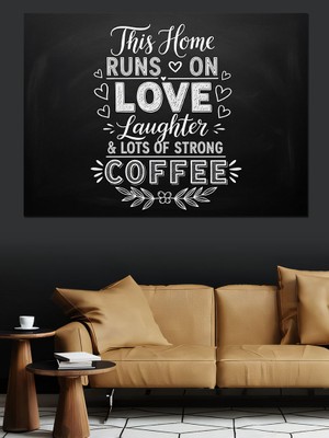 Tablo Mega Kara Tahtada Sözler "this Home Runs On Love" Kahve Afişi Dekoratif Kanvas - Mdf Ahşap Tablo