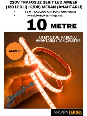 220V Trafosuz Şerit LED Amber Renk (120 Ledli). Anahtarlı Arapuar Kablolu/ Tak Çalıştır/ 10 Metre