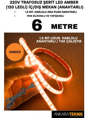 220V Trafosuz Şerit LED Amber Renk (120 Ledli). Anahtarlı Arapuar Kablolu/ Tak Çalıştır/ 6 Metre
