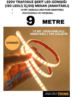 Ankara Teknik 220V Trafosuz Şerit LED Günışığı Renk (120 Ledli). Anahtarlı Arapuar Kablolu/ Tak Çalıştır/ 9 Metre