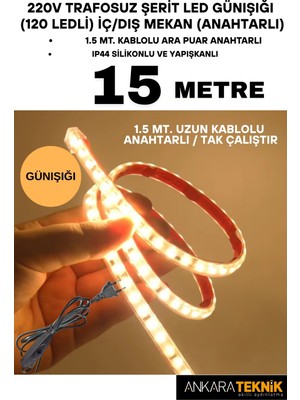 220V Trafosuz Şerit LED Günışığı Renk (120 Ledli). Anahtarlı Arapuar Kablolu/ Tak Çalıştır/ 15 Metre