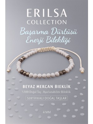 Erilsa Sertifikalı Başarma Dürtüsü Enerji Bilekliği - Beyaz Mercan ve Terahertz Doğal Taş 4 mm