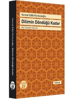 Büyüyen Ay Yayınları Dilimin Döndüğü Kadar  Bal Tadında Nesirler