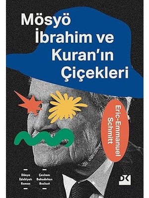 Doğan Kitap Mösyö Ibrahim ve Kuran'ın Çiçekleri + Görmek + Beyaz Zambaklar Ülkesinde + 4 Kitap Set