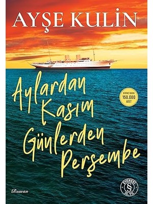 Everest Yayınları Aylardan Kasım Günlerden Perşembe + Bırak Yapsınlar Teorisi: Cilt 1 + Beyaz Zambaklar Ülkesinde + 7 Kitap Set