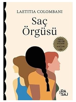 Yan Pasaj Yayınevi Saç Örgüsü: Fransa'da 1 Milyon Satış Rakamı - 40 Dile Çeviri - 9 Ödül + Biomortem + Babalar ve Oğullar + 4 Kitap Set